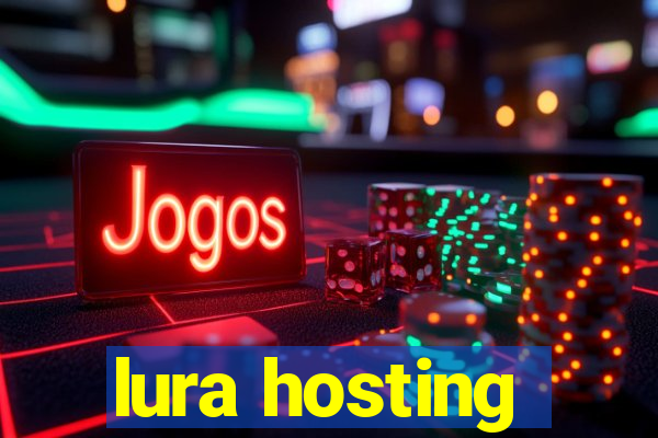 lura hosting